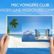 Msc  Voyagers club : Une raison de plus pour partir en croisière avec Msc